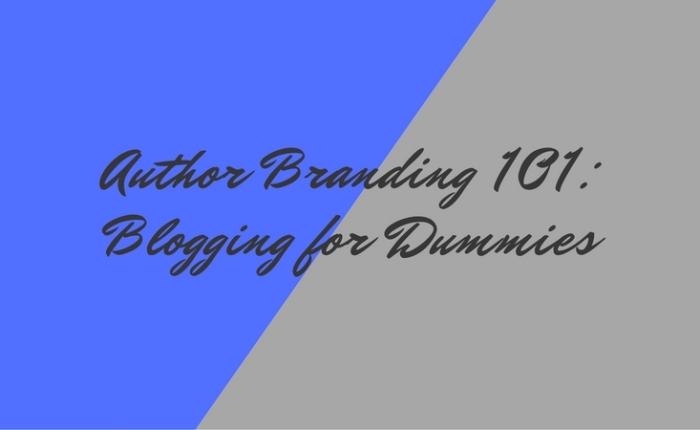 Author Branding 101 – Blogging